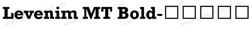 Levenim MT Bold字体转换